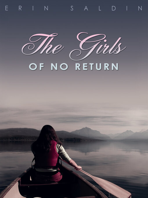 Title details for The Girls of No Return by Erin Saldin - Wait list